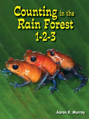 cover image of Counting in the Rain Forest 1-2-3